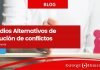 Mecanismos alternativos de solución de conflictos