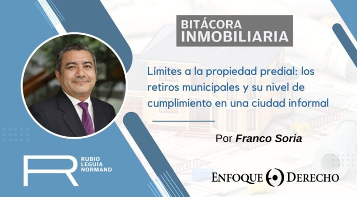 Limites a la propiedad predial: los retiros municipales y su nivel de cumplimiento en una ciudad informal