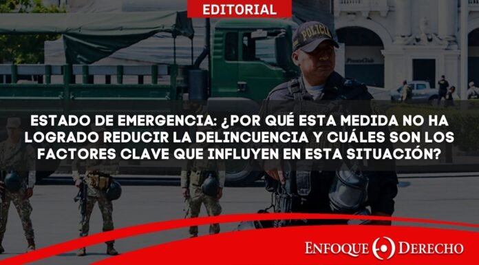 Estado de emergencia: ¿Por qué esta medida no ha logrado reducir la delincuencia y cuáles son los factores clave que influyen en esta situación?