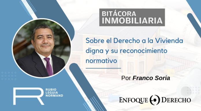 Sobre el Derecho a la Vivienda digna y su reconocimiento normativo
