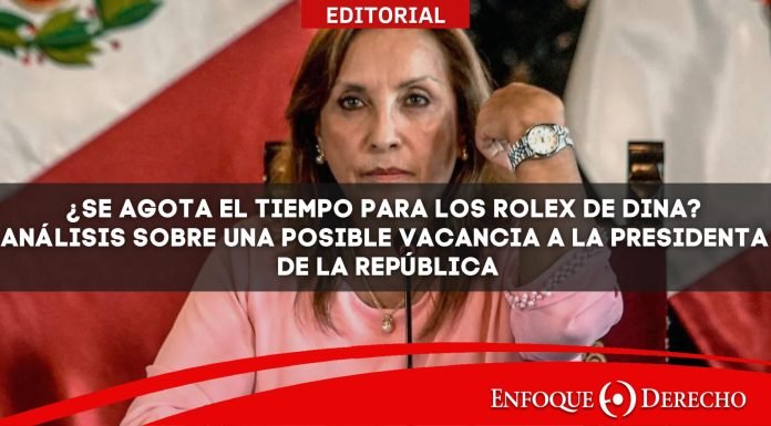 ¿Se agota el tiempo para los Rolex de Dina? Análisis sobre una posible vacancia a la presidenta de la República