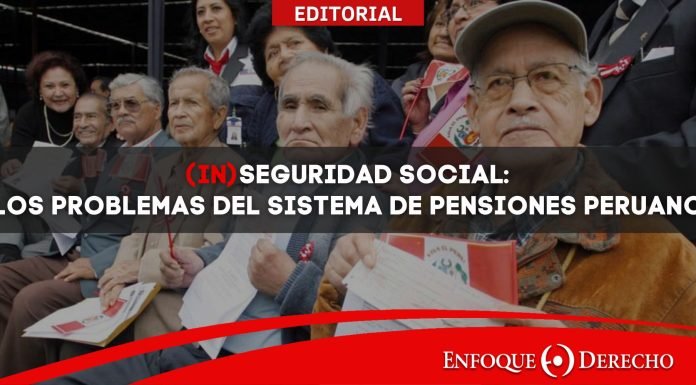 (In)Seguridad Social: Los problemas del sistema de pensiones peruano
