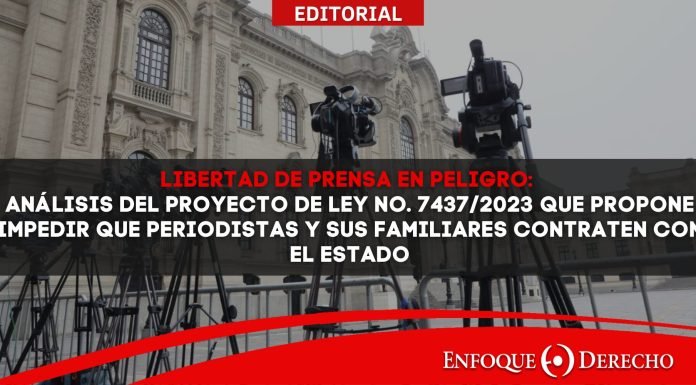 Editorial | Libertad de prensa en peligro: Análisis del proyecto de ley No. 7437/2023 que propone impedir que periodistas y sus familiares contraten con el Estado