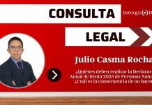 Consulta Legal | ¿Quiénes deben realizar la Declaración Anual de Renta 2023 de Personas Naturales? ¿Cuál es la consecuencia de no hacerlo?