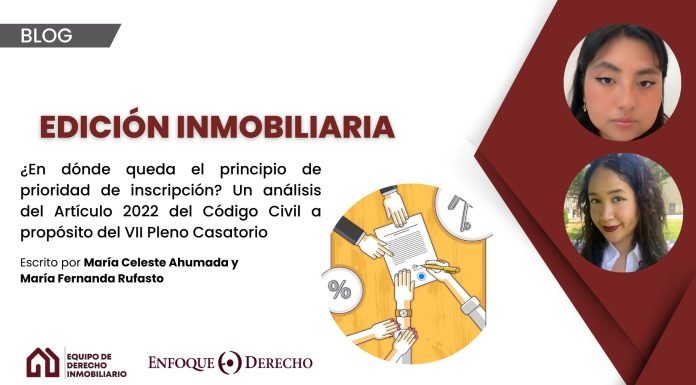 ¿En dónde queda el principio de prioridad de inscripción? Un análisis del Artículo 2022 del Código Civil a propósito del VII Pleno Casatorio