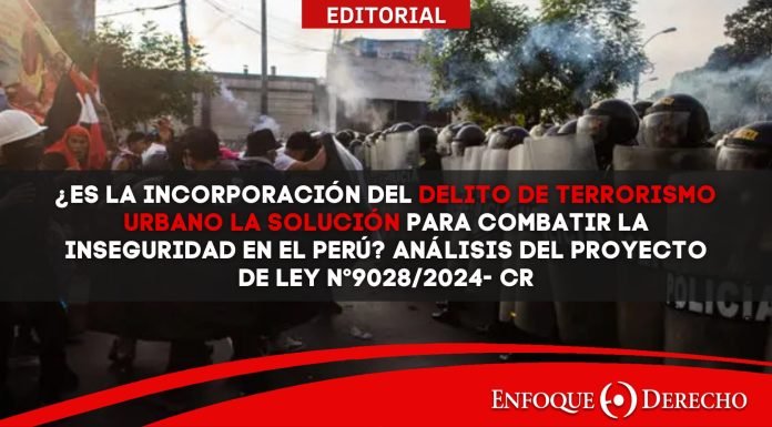 ¿Es la incorporación del delito de terrorismo urbano la solución para combatir la inseguridad en el Perú? Análisis del Proyecto de Ley N°9028/2024- CR