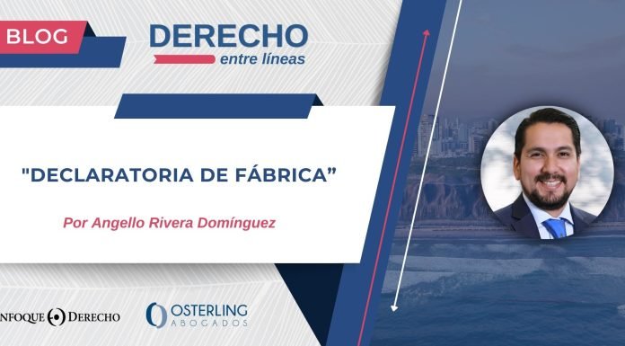 Derecho Entre Líneas | Declaratoria de Fábrica