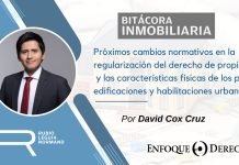 Próximos cambios normativos en la regularización del derecho de propiedad y las características físicas de los predios, edificaciones y habilitaciones urbana