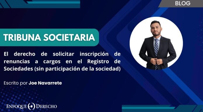El derecho de solicitar inscripción de renuncias a cargos en el Registro de Sociedades (sin participación de la sociedad)