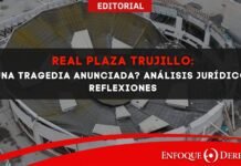 Real Plaza Trujillo: ¿Una Tragedia Anunciada? Análisis Jurídico y Reflexiones