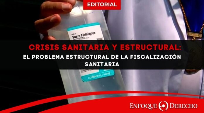 Editorial | Crisis sanitaria y estructural: el problema estructural de la fiscalización sanitaria