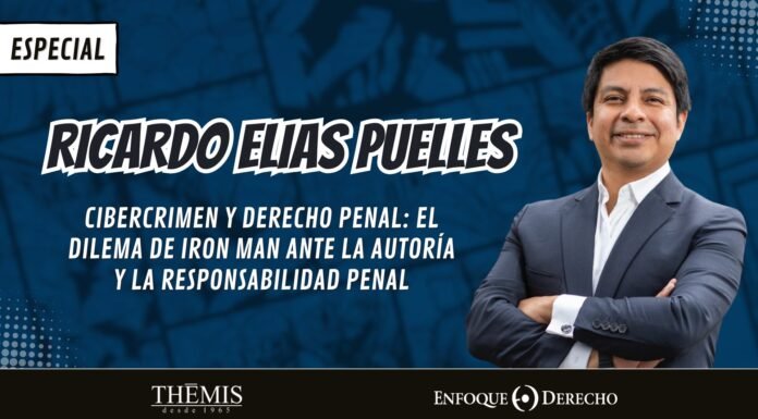 Entrevista | Ricardo Elías Puelles: El dilema de Iron Man ante la autoría y la responsabilidad penal