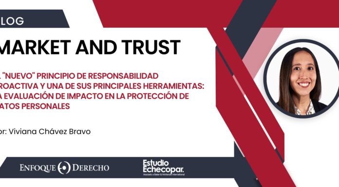 El «nuevo» principio de responsabilidad proactiva y una de sus principales herramientas: La Evaluación de Impacto en la Protección de Datos Personales