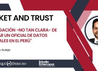 La obligación -no tan clara- de designar un Oficial de Datos Personales en el Perú