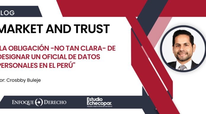 La obligación -no tan clara- de designar un Oficial de Datos Personales en el Perú