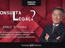 Consulta Legal | ¿Cómo reconocer cuándo una tercerización ha sido desnaturalizada?