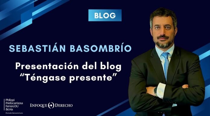 Entrevista | Sebastián Basombrío: TÉNGASE PRESENTE