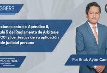 Reflexiones sobre el Apéndice II, artículo 5 del Reglamento de Arbitraje de la CCI y los riesgos de su aplicación en sede judicial peruana