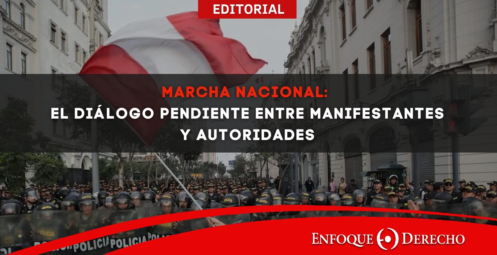 Editorial | Marcha Nacional: El diálogo pendiente entre manifestantes y autoridades